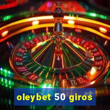 oleybet 50 giros